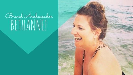 Brand Ambassador Bethanne!