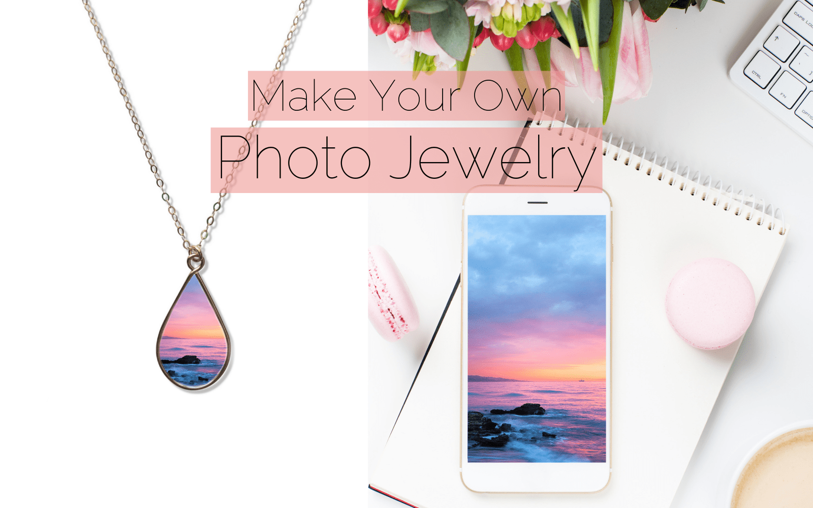 How to Choose The Best Image for Your Custom Photo Jewelry